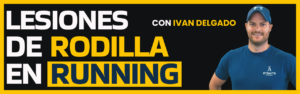 Read more about the article #24 Lesiones de Rodilla en Running con Iván Delgado