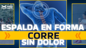 Lee más sobre el artículo #43 ESPALDA EN FORMA para CORRER sin DOLOR